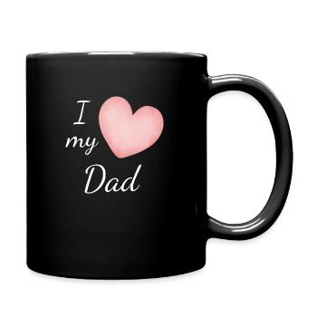 I love my Dad - Tasse einfarbig - Schwarz - Rechts