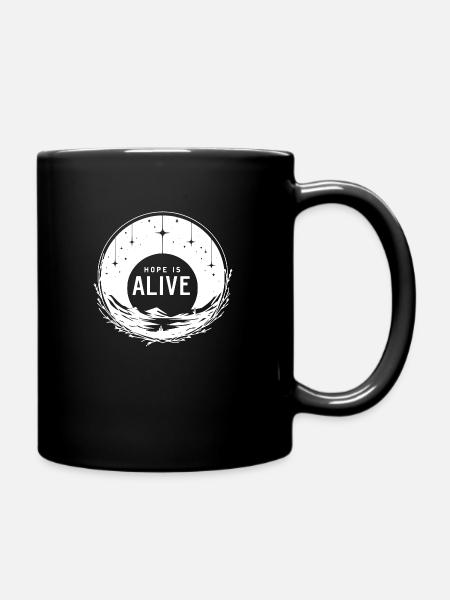 Die Hoffnung lebt - Tasse einfarbig - Schwarz
