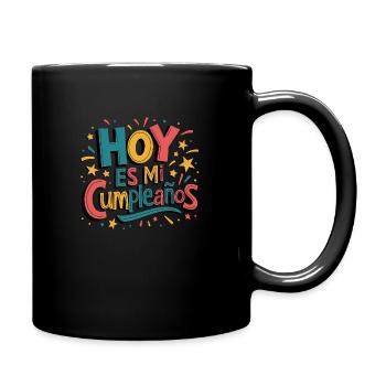 Hoy es mi cumpleaños - Tasse einfarbig - Schwarz - Rechts