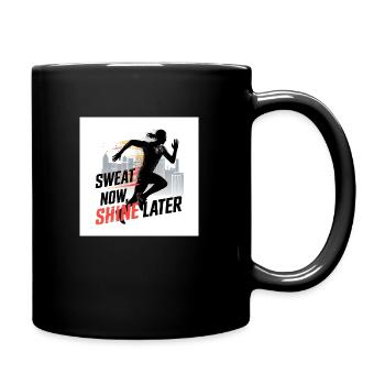 Sweat Now, Shine Later - Mug uni - noir - Droite