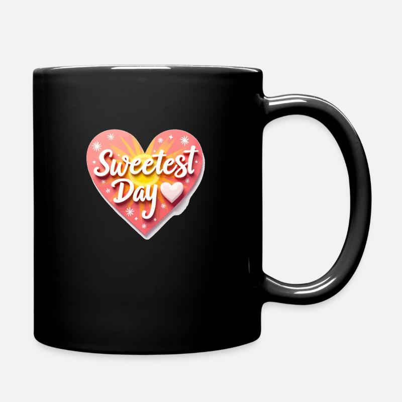 Süßester tag - Tasse einfarbig - Schwarz