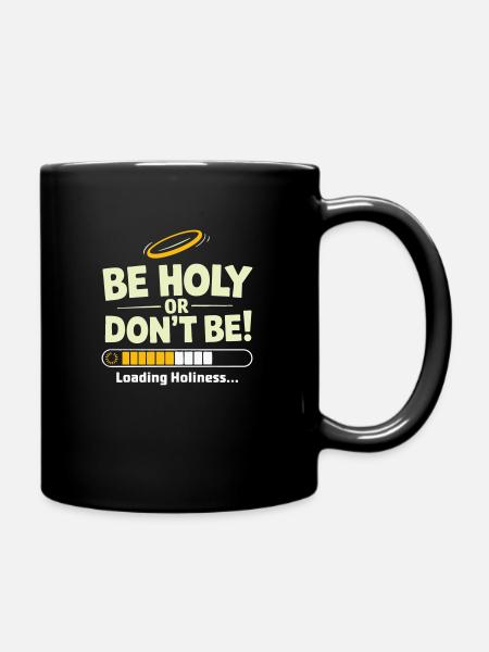 Saint ou ne pas être – Charger la sainteté - Mug uni - noir