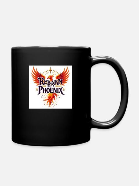 Reborn Like A Phoenix - Tasse einfarbig - Schwarz