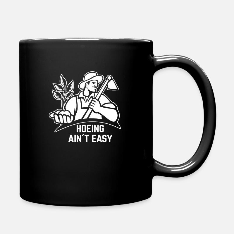 Gardener Humor – Hoeing Ain't Easy - Full Colour Mug - black