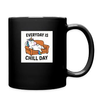 Unicorn Everyday is Chill Day - Tasse einfarbig - Schwarz - Rechts