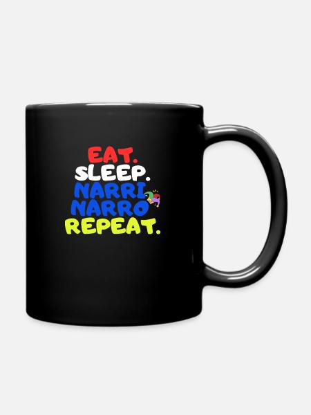 Eat Sleep Narri Narro Repeat - Tasse einfarbig - Schwarz