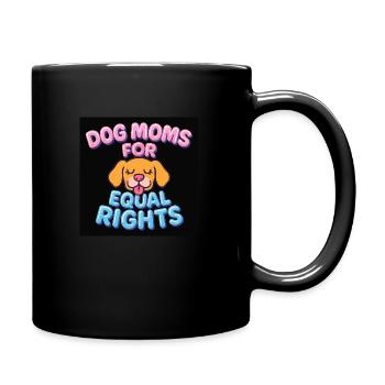 Dog Mom for equal rights - Tasse einfarbig - Schwarz - Rechts