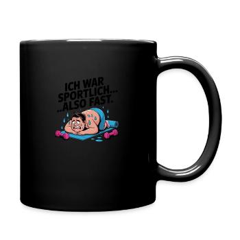 Ich war sportlich… also fast - Tasse einfarbig - Schwarz - Rechts