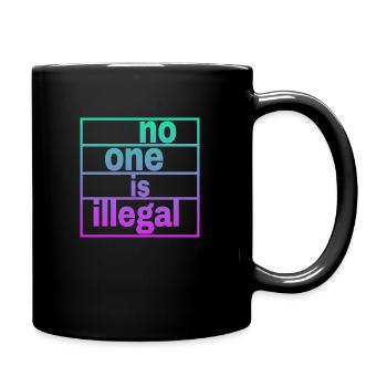 no human is illegal - The Original - Full Colour Mug - black - Right