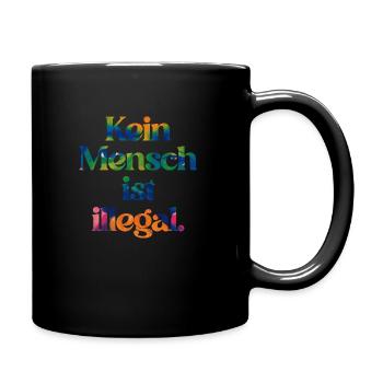 KEIN MENSCH IST ILLEGAL - Das Original - Tasse einfarbig - Schwarz - Rechts