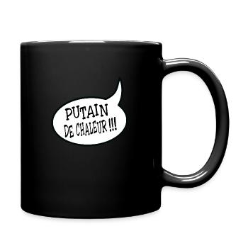 Putain de chaleur ! - Mug uni - noir - Droite