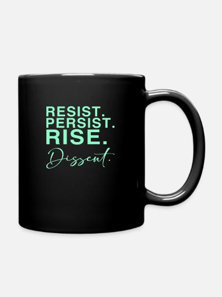 Résister. Persister. Se lever. Dissidence. - Mug uni - noir