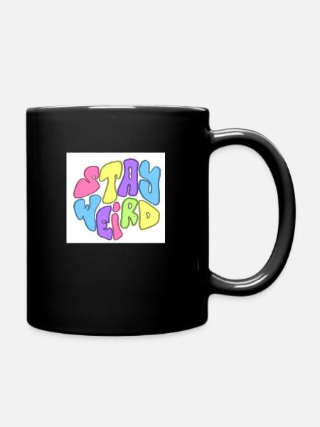 STAY WEIRD - Tasse einfarbig - Schwarz