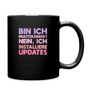 Bin Ich Multitasking? Nein, Ich Installiere... - Tasse einfarbig - Schwarz - Rechts