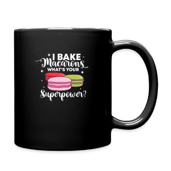 I bake macarons whats your superpower Design - Tasse einfarbig - Schwarz - Rechts