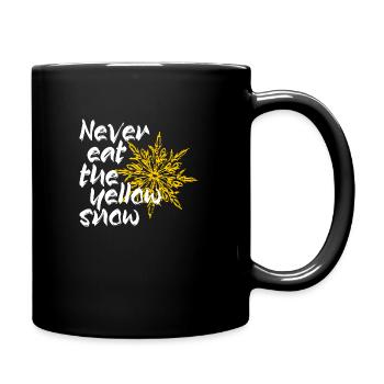 Never eat the yellow snow - Tasse einfarbig - Schwarz - Rechts