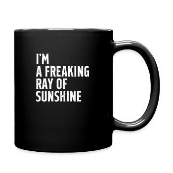 Ich bin ein verdammter Sonnenstrahl Sarkastisch - Tasse einfarbig - Schwarz - Rechts