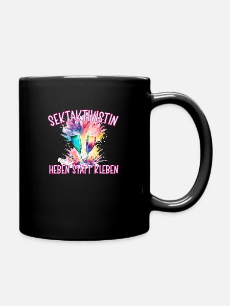 Sektaktivistin Heben statt Kleben - Tasse einfarbig - Schwarz