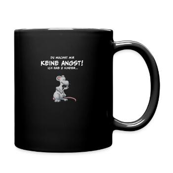 Du machst mir keine Angst - ich hab 2 Kinder! - Tasse einfarbig - Schwarz - Rechts