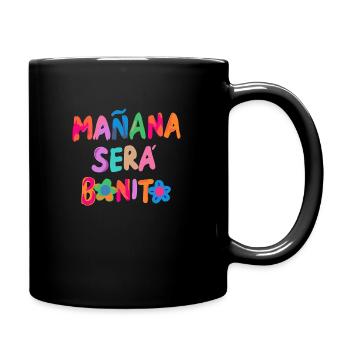Mañana will be beautiful - Full Colour Mug - black - Right