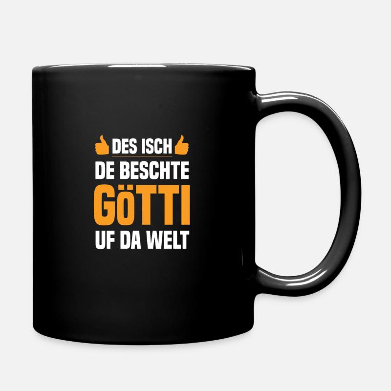 Des Isch De Beschte Götti Uf Da Welt Götti Götte - Tasse einfarbig - Schwarz