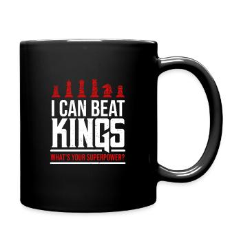 I Can Beat Kings What's Your Superpower Schach - Tasse einfarbig - Schwarz - Rechts