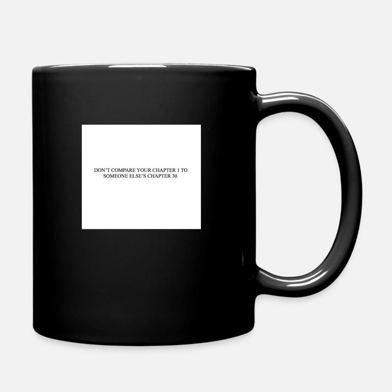 NE COMPAREZ PAS VOTRE CHAPITRE 1 À CELUI DE QUELQU’UN D’AUTRE. - Mug uni - noir
