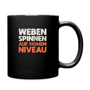 Weben - Spinnen Auf Hohem Niveau - Tasse einfarbig - Schwarz - Rechts