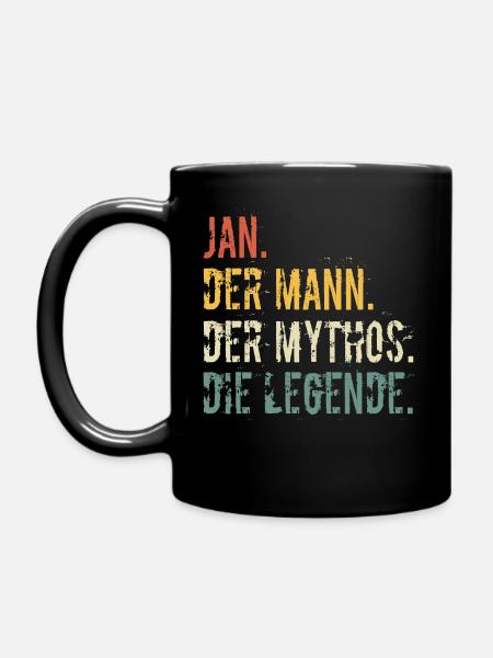Namensgeschenk Jan Der Mann Der Mythos Die Legende - Tasse einfarbig - Schwarz