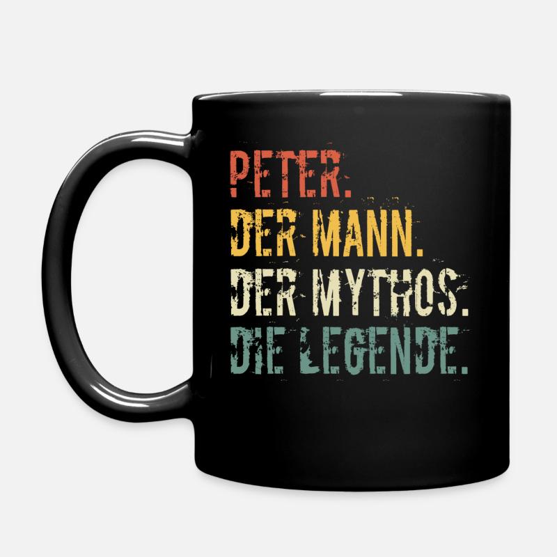 Vorname Peter Der Mann Der Mythos Die Legende - Tasse einfarbig - Schwarz