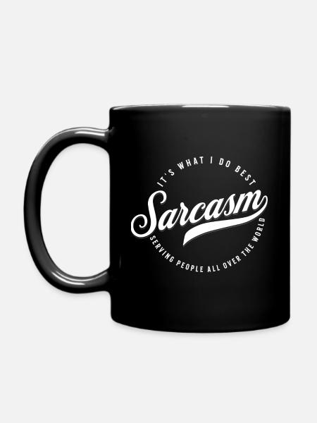 Sarcasm - It s what I do best - Full Colour Mug - black
