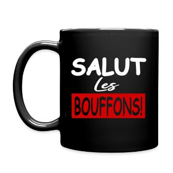 Salut les bouffons / humour / phrase drôle - Mug uni - noir - Gauche
