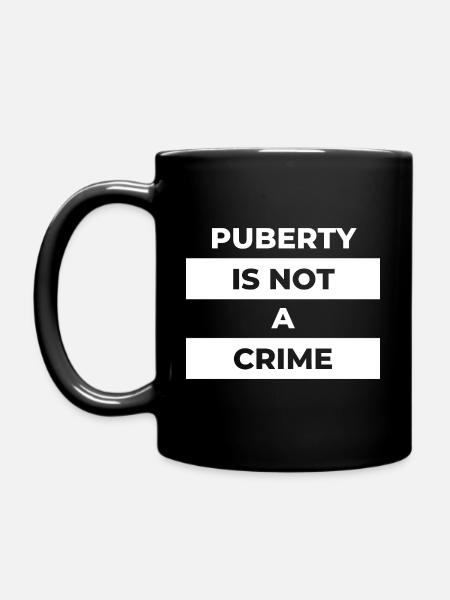 puberty is not a crime - Full Colour Mug - black