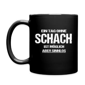 Ein Tag Ohne Schach Ist Möglich Aber Sinnlos - Tasse einfarbig - Schwarz - Links