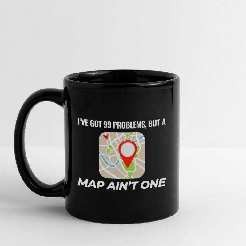 99 Problems Map Ain't One GIS Funny Full Colour Mug