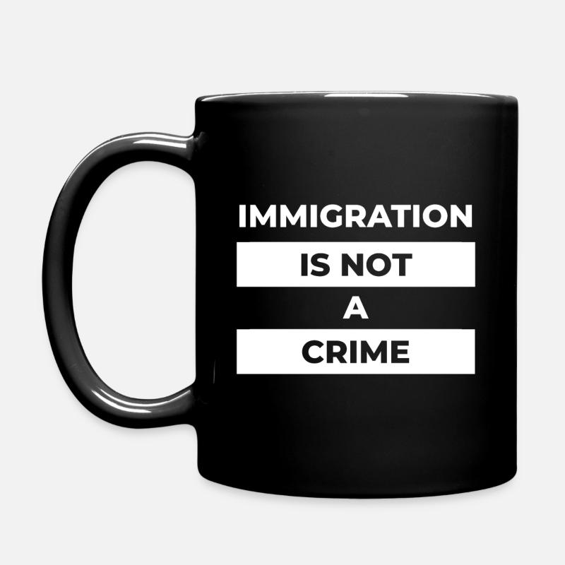 immigration is not a crime - Full Colour Mug - black