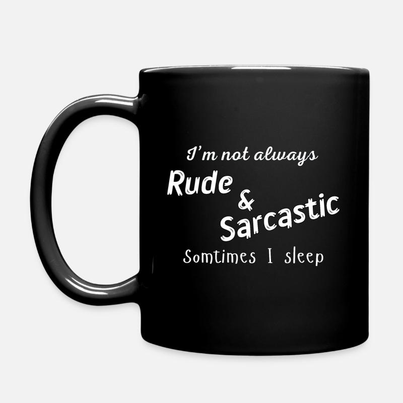 Rude & Sarcastic - Full Colour Mug - black