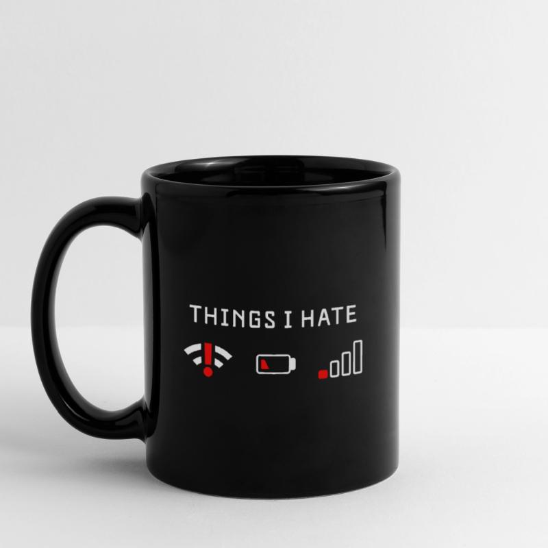 THINGS I HATE TECHNIQUE PROBLEMS BATTERY WIFI GIFT Full Colour Mug