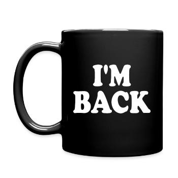 I'm back - Full Colour Mug - black - Left