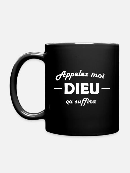 Appelez moi Dieu ça suffira... - Mug uni - noir