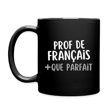 humour Prof de français plus que parfait - Mug uni - noir - Gauche