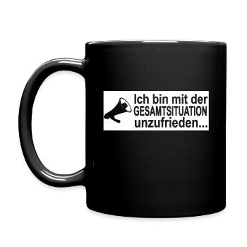 Ich Bin Mit Der Gesamtsituation Unzufrieden Spruch - Tasse einfarbig - Schwarz - Links