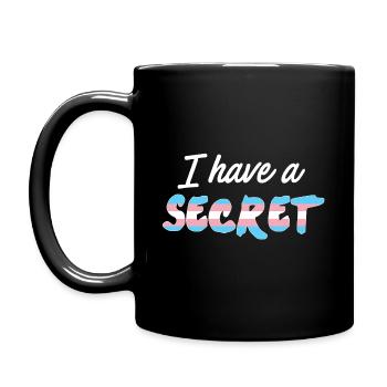 Ich habe ein Geheimnis, Transgender - Tasse einfarbig - Schwarz - Links