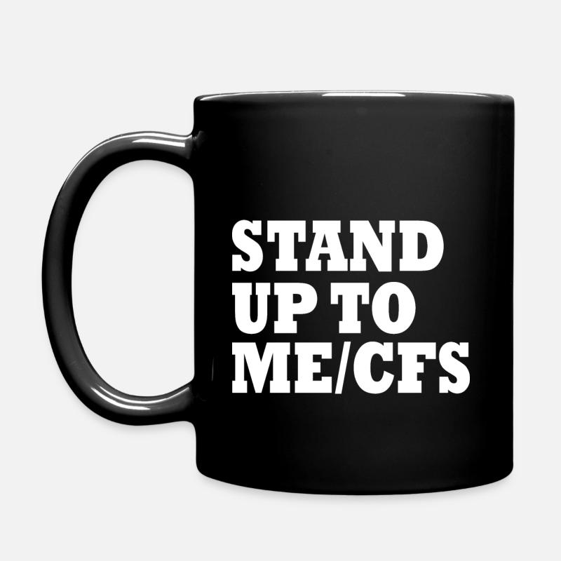 Me/cfs - Stand up to mecfs - Tasse einfarbig - Schwarz
