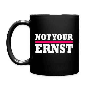 Not your ernst - Tasse einfarbig - Schwarz - Links