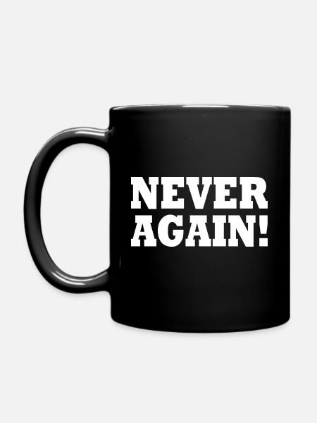Never again - Tasse einfarbig - Schwarz