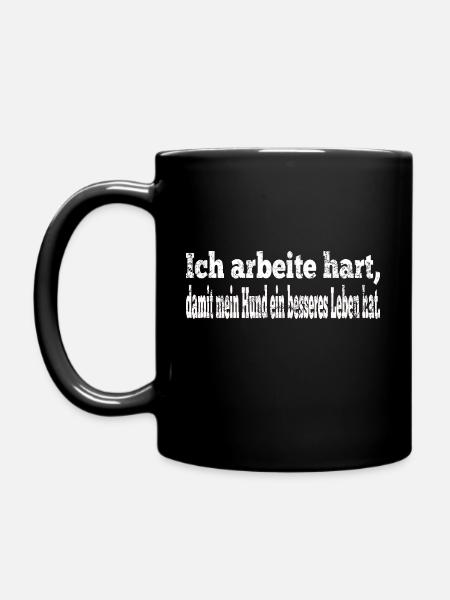 Bürohumor Lustige Sprüche - Tasse einfarbig - Schwarz