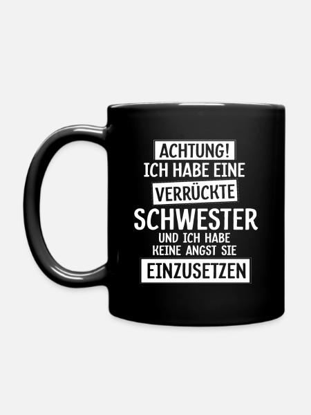 verrückte Schwester - Tasse einfarbig - Schwarz