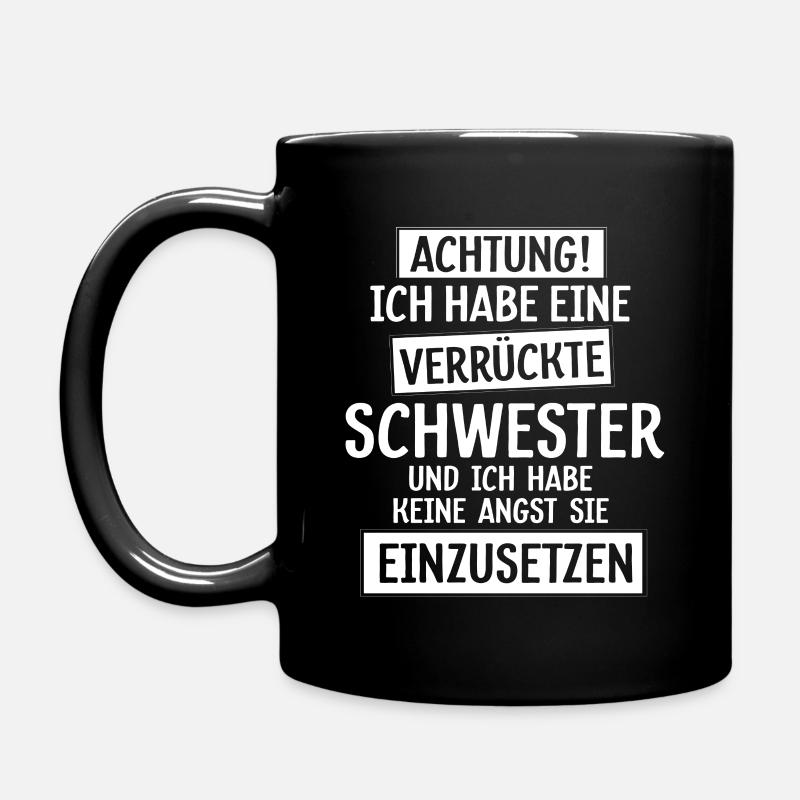 verrückte Schwester - Tasse einfarbig - Schwarz