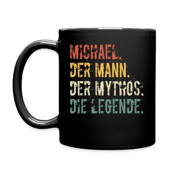 Vorname Michael Der Mann Der Mythos Die Legende - Tasse einfarbig - Schwarz - Links